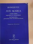 Gaetano Donizetti - Ave Maria [antikvár]