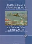 Varga Krisztián - Együtt a jövőért, a biztonságért - Together For Our Future and Security [antikvár]