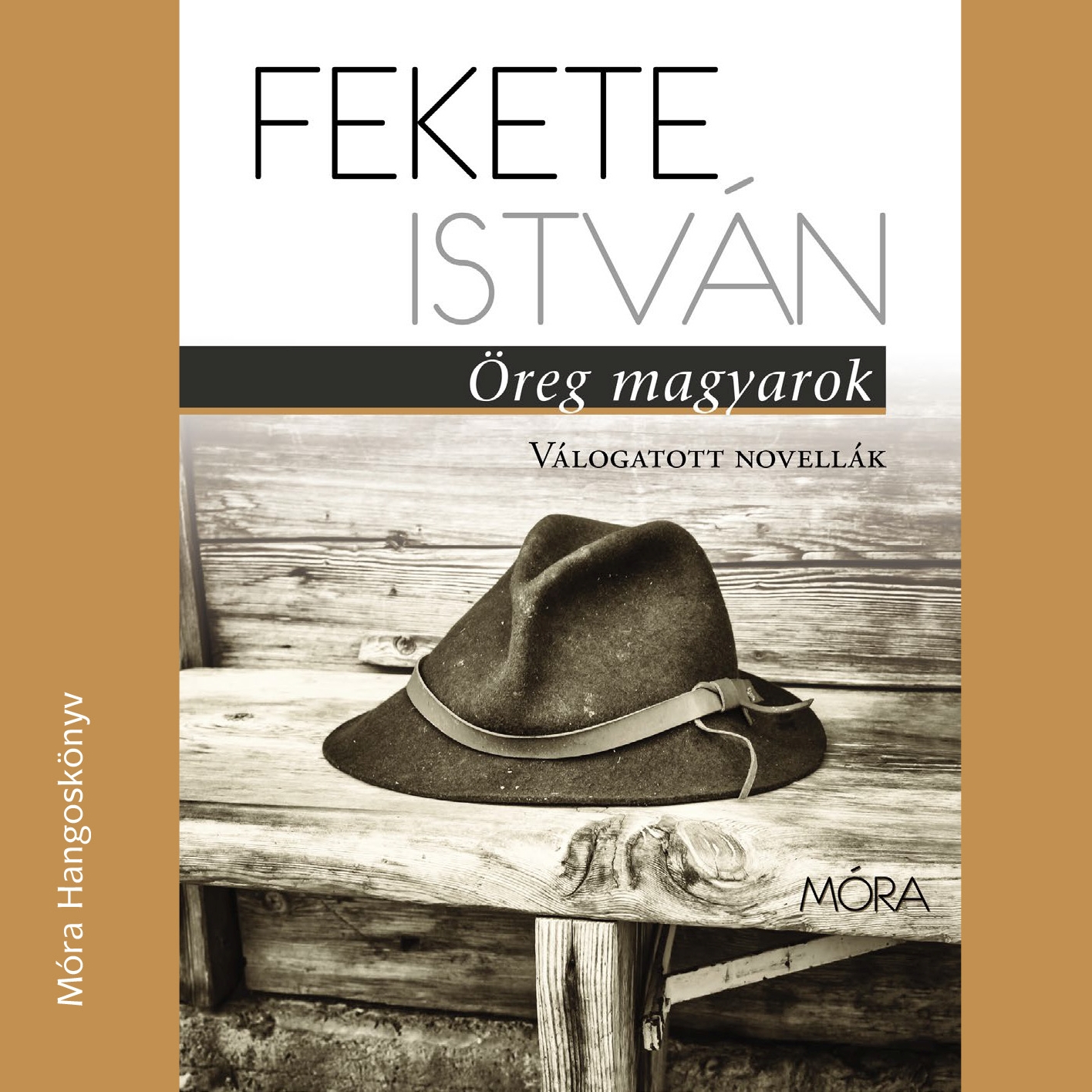 Fekete István - Öreg magyarok [eHangoskönyv]