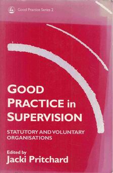 Jacki Pritchard - Good Practice in Supervision [antikvár]