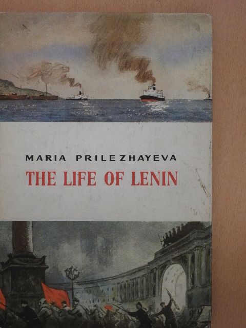 Maria Prilezhayeva - The Life of Lenin [antikvár]