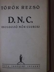 Török Rezső - D. N. C. [antikvár]