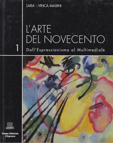 Lara-Vinca Masini - L'arte del novecento 1 [antikvár]