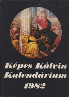 Képes Kálvin Kalendárium 1982 [antikvár]