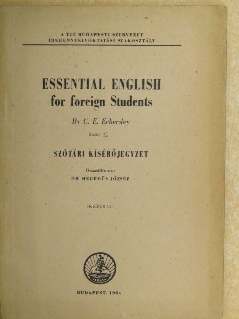 C. E. Eckersley - Essential English for Foreign Students 1. [antikvár]