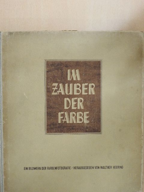 Im Zauber der Farbe [antikvár]