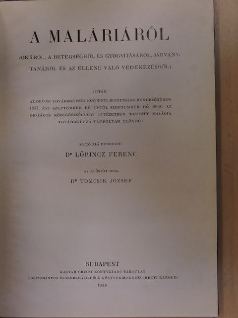Dr. Tomcsik József - A maláriáról [antikvár]