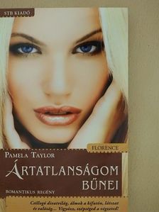 Pamela Taylor - Ártatlanságom bűnei [antikvár]