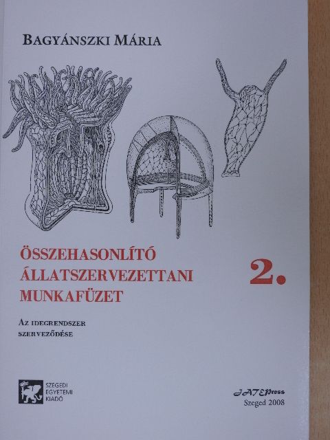 Bagyánszki Mária - Összehasonlító állatszervezettani munkafüzet 2. [antikvár]