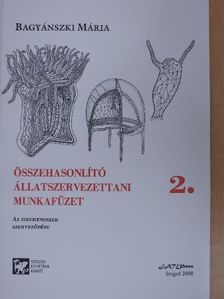 Bagyánszki Mária - Összehasonlító állatszervezettani munkafüzet 2. [antikvár]