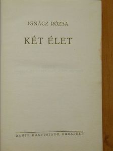 Ignácz Rózsa - Két élet [antikvár]
