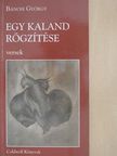 Bánosi György - Egy kaland rögzítése (dedikált példány) [antikvár]