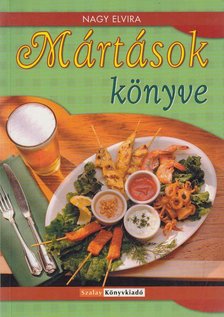 Nagy Elvira - Mártások könyve [antikvár]