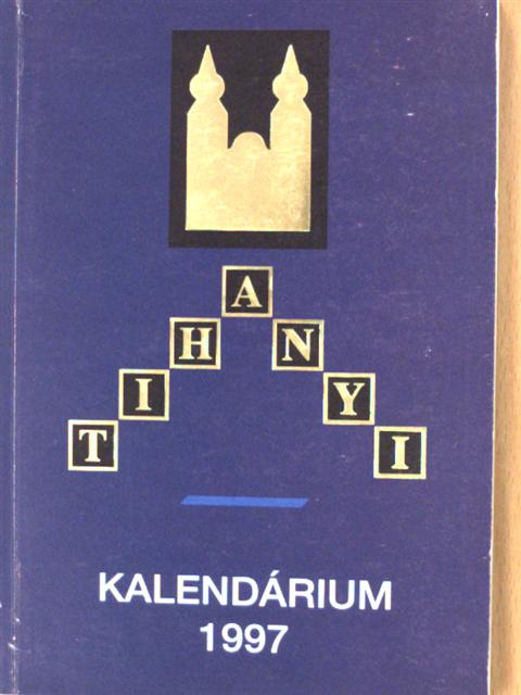 Hevér Zoltán - Tihanyi Kalendárium 1997 [antikvár]
