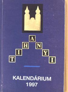 Hevér Zoltán - Tihanyi Kalendárium 1997 [antikvár]