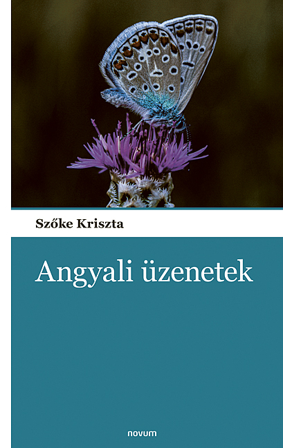 Szőke Kriszta - Angyali üzenetek