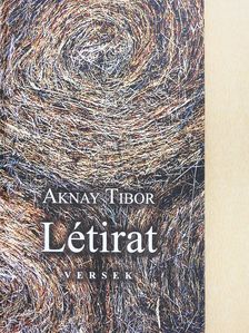 Aknay Tibor - Létirat (dedikált példány) [antikvár]