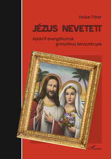 Hubai Péter - Jézus nevetett
