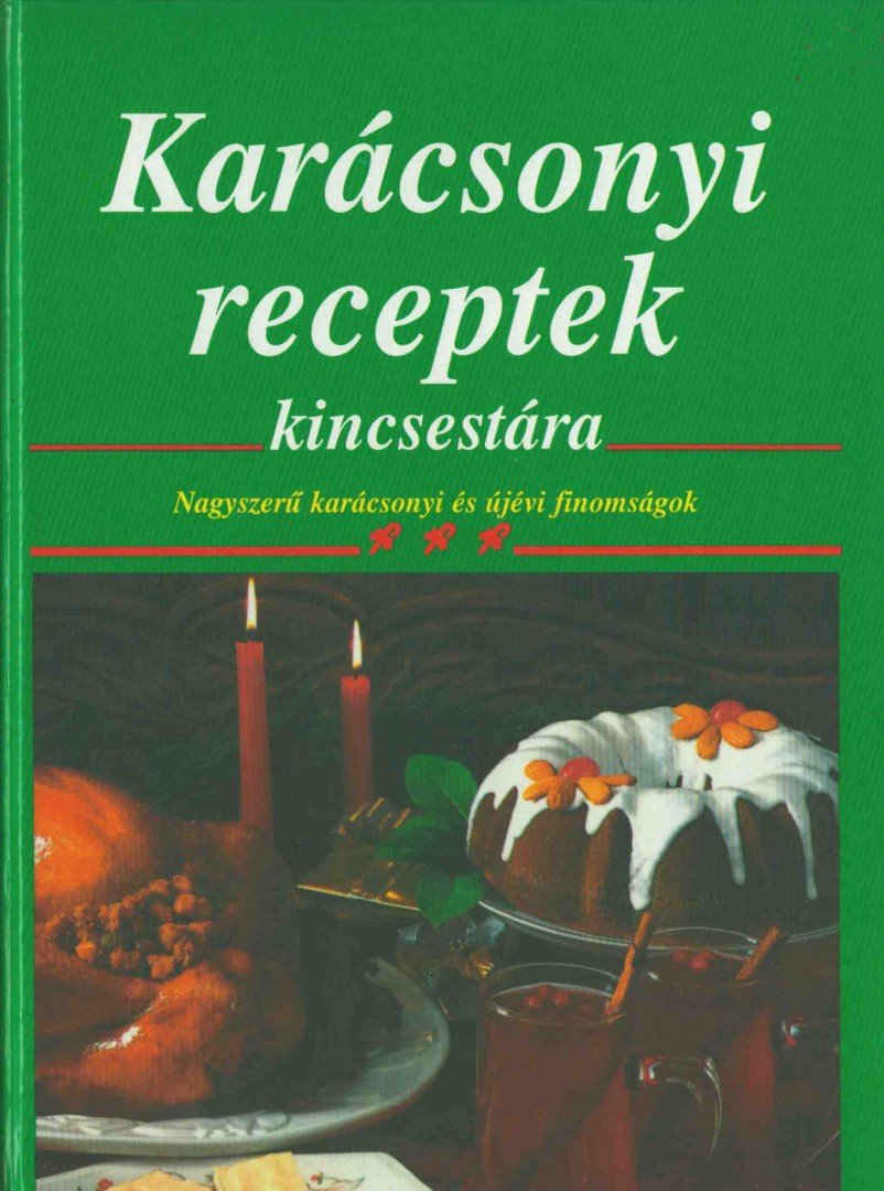 Mocsári János (szerk.) - Karácsonyi receptek kincsestára [antikvár]