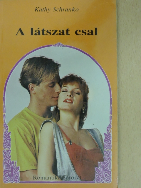 Kathy Schranko - A látszat csal [antikvár]