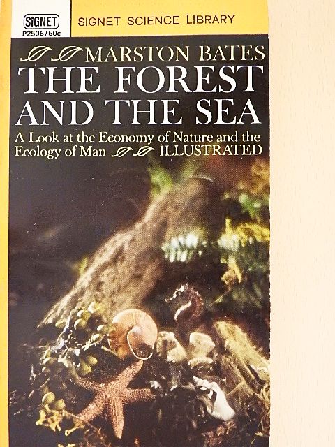 Marston Bates - The Forest and the Sea [antikvár]