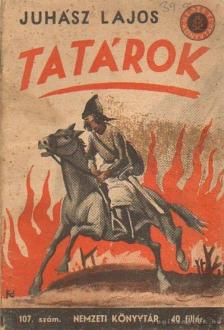 Juhász Lajos - Tatárok [antikvár]
