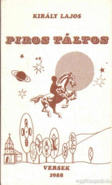 Király Lajos - Piros táltos [antikvár]