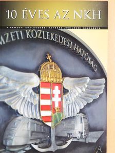 Bucsky Péter - 10 éves az NKH [antikvár]