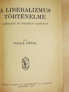 Balla Antal - A liberalizmus történelme [antikvár]