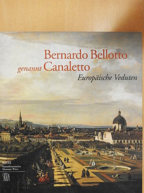 Andrzej Rottermund - Bernardo Bellotto genannt Canaletto [antikvár]