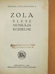 Denise Leblond-Zola - Zola élete, munkája, küzdelme [antikvár]