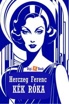 Herczeg Ferenc - Kék róka [eKönyv: epub, mobi]