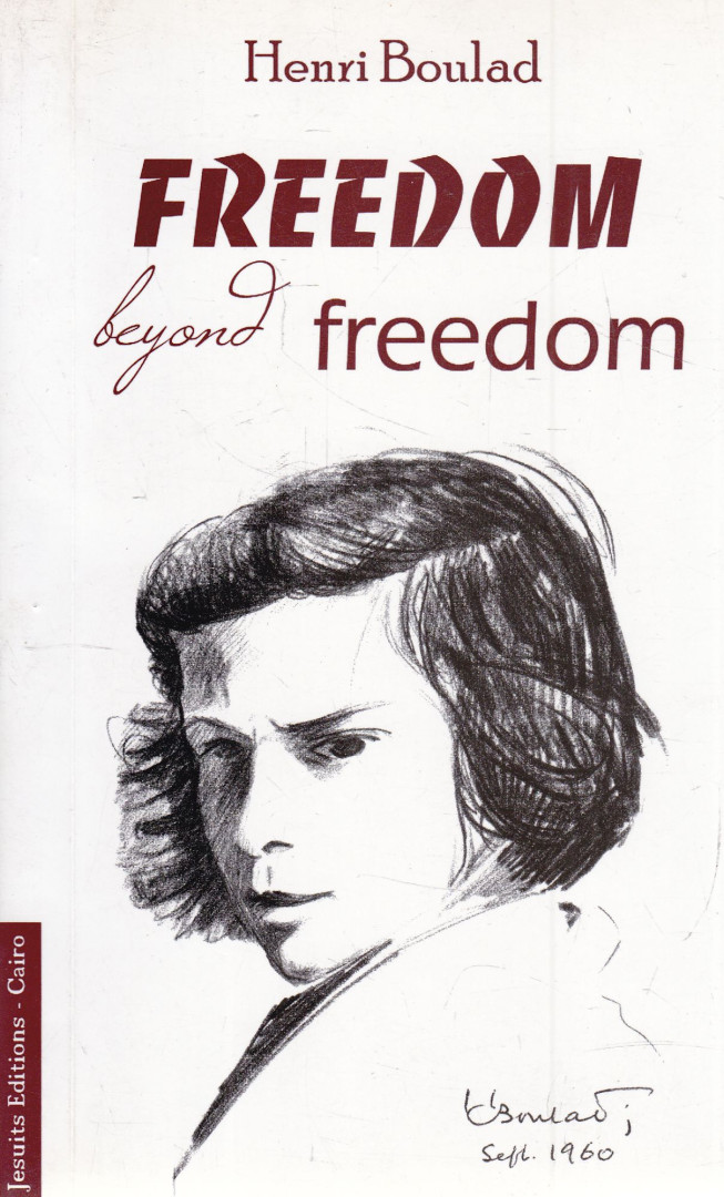 Henri Boulad - Freedom beyond Freedom (dedikált) [antikvár]
