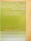 David L. Clarke - Analytical Archaeology [antikvár]