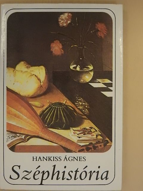 Hankiss Ágnes - Széphistória [antikvár]