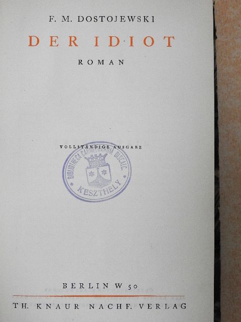 F. M. Dostojewski - Der Idiot [antikvár]