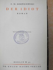 F. M. Dostojewski - Der Idiot [antikvár]