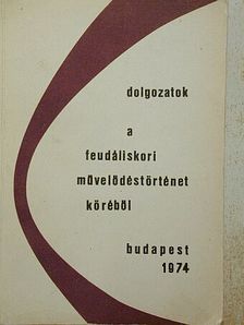 Ádám Péter - Dolgozatok a feudáliskori művelődéstörténet köréből [antikvár]