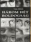 Vida Mihály - Három hét boldogság (dedikált példány) [antikvár]