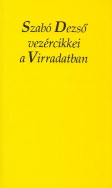 Szőcs Zoltán, Szabó Dezső - Szabó Dezső vezércikkei a Virradatban [antikvár]