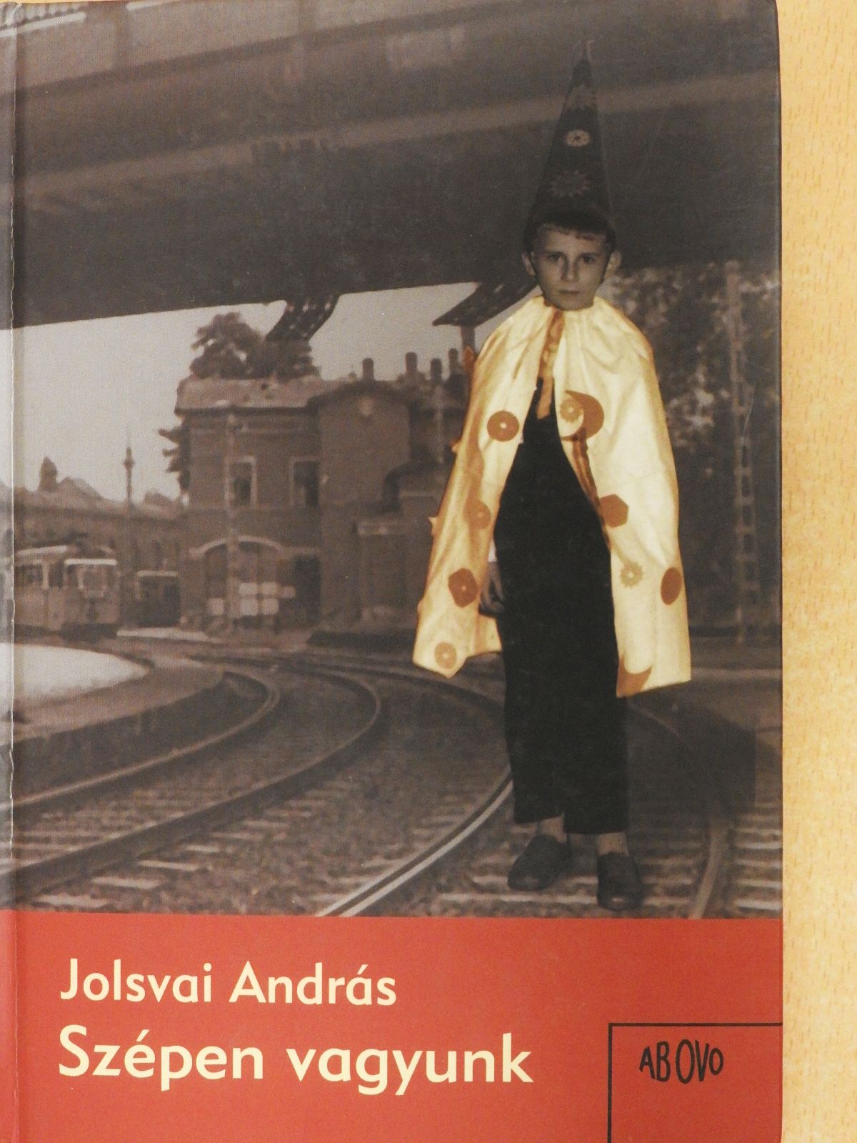 Jolsvai András - Szépen vagyunk (dedikált példány) [antikvár]