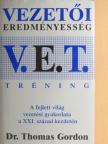 Dr. Thomas Gordon - V. E. T. - Vezetői Eredményesség Tréning [antikvár]