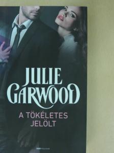 Julie Garwood - A tökéletes jelölt [antikvár]