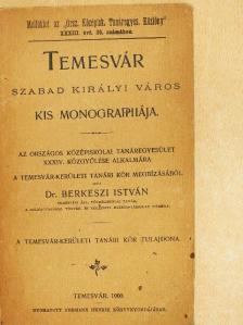 Dr. Berkeszi István - Temesvár szabad királyi város kis monographiája [antikvár]