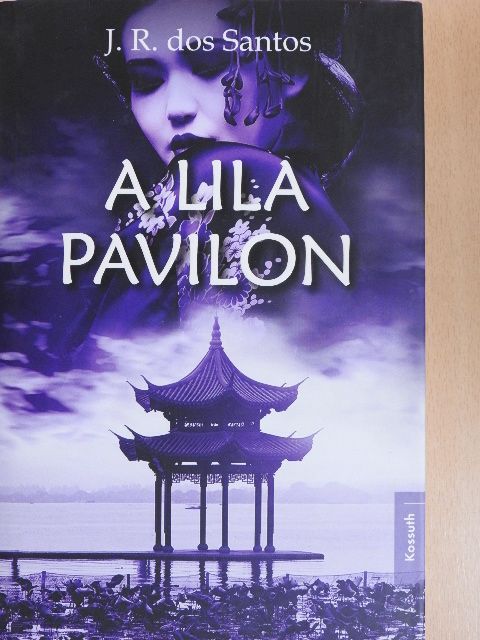 J. R. dos Santos - A lila pavilon [antikvár]