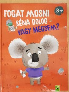Bettina Wagner - Fogat mosni béna dolog - Vagy mégsem? [antikvár]