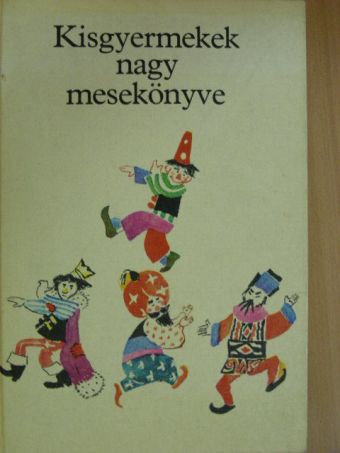 Andersen - Kisgyermekek nagy mesekönyve [antikvár]