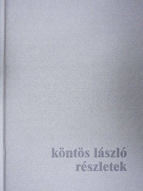 Köntös László - Részletek [antikvár]
