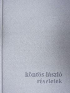 Köntös László - Részletek [antikvár]