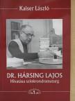 Kaiser László - Dr. Hársing Lajos [antikvár]